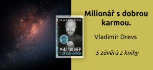 5 závěrů z knihy „Milionář s dobrou karmou. Jak najít poslání a budovat svou značku